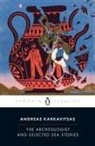 Johanna Hanink, Andreas Karkavitsas - The Archeologist and Selected Sea Stories