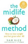 Sam Rice, Rice Sam - The Midlife Method