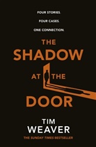 Tim Weaver, Weaver Tim - The Shadow at the Door