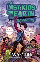 Max Brallier, Douglas Holgate, Douglas Holgate - Last Kids on Earth