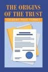 Gilbert Paul Verbit - The Origins of the Trust