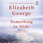 Elizabeth George, Simon Vance, Simon Vance - Something to Hide (Audiolibro)