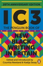 Various Authors, Courttia Newland, Courttia Sesay Newland, Kadija Sesay, Courttia Newland, Kadija Sesay - Ic3