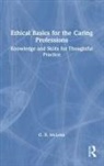 G. R. McLean, Graeme McLean - Ethical Basics for the Caring Professions