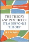 R. J. de Ayala, Scott Hofer, Mark Reckase, David J. Weiss, Bruno D. Zumbo - The Theory and Practice of Item Response Theory, Second Edition