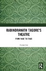 Abhijit Sen, Sen Abhijit - Rabindranath Tagore''s Theatre