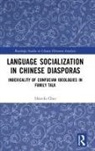 Hsin-fu Chiu - Language Socialization in Chinese Diasporas