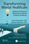 Antonio DePaolo, Sunil Khushalani, Sunil/ Depaolo Khushalani - Transforming Mental Health Care