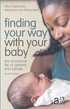 Dilys Daws, Dilys De Rementeria Daws, Daws Dilys, Alexandra de Rementeria - Finding Your Way With Your Baby