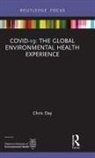 Rob Couch, Chris Day, Surindar Dhesi - Covid-19: The Global Environmental Health Experience