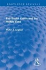 Walter Z. Laqueur, Walter Z. Laqueur (Dec'd), Walter Z. Laqueur (Dec''d) - Soviet Union and the Middle East