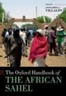 Leonardo A. (Dean of the International C Villalon, Leonardo A. Villalón - Oxford Handbook of the African Sahel