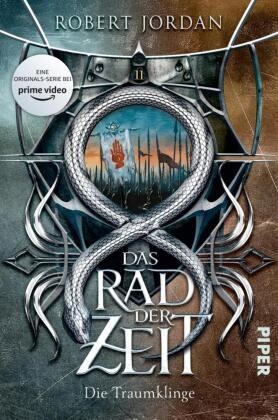 Robert Jordan - Das Rad der Zeit, Die Traumklinge - Die Traumklinge | Die Buch-Serie zur großen prime video-Serie »Wheel of Time« (WoT)!