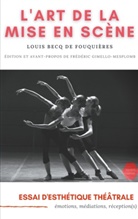 Louis Becq de Fouquières - L'Art de la mise en scène