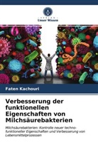Faten Kachouri - Verbesserung der funktionellen Eigenschaften von Milchsäurebakterien