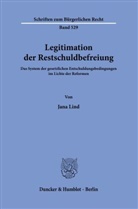 Jana Lind - Legitimation der Restschuldbefreiung.