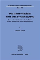 Friedrich Goecke - Das Heuerverhältnis unter dem Seearbeitsgesetz.
