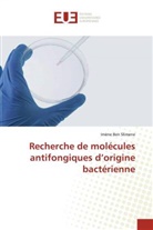 Imène Ben Slimene - Recherche de molécules antifongiques d'origine bactérienne