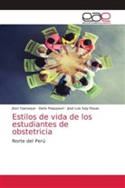 Dario Paquiyauri, José Luis Saly Rosas, Jhon Ypanaque - Estilos de vida de los estudiantes de obstetricia