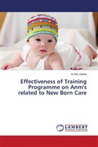 Anu Gauba, Dr Anu Gauba - Effectiveness of Training Programme on Anm's related to New Born Care