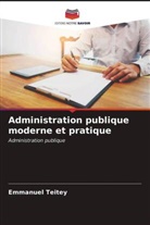Emmanuel Teitey - Administration publique moderne et pratique