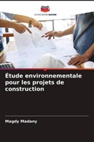 Magdy Madany - Étude environnementale pour les projets de construction