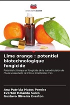 Gustavo Oliveira Everton, Ana Patrícia Matos Pereira, Everton Holanda Sales - Lime orange : potentiel biotechnologique fongicide