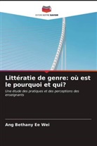 Ang Bethany Ee Wei - Littératie de genre: où est le pourquoi et qui?