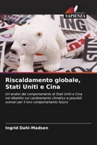 Ingrid Dahl-Madsen - Riscaldamento globale, Stati Uniti e Cina