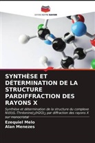 Ezequiel Melo, Alan Menezes - SYNTHÈSE ET DÉTERMINATION DE LA STRUCTURE PARDIFFRACTION DES RAYONS X