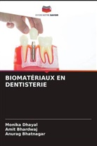 Amit Bhardwaj, Anurag Bhatnagar, Monika Dhayal - BIOMATÉRIAUX EN DENTISTERIE
