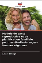 Amare Simegn - Module de santé reproductive et de planification familiale pour les étudiants sages-femmes réguliers