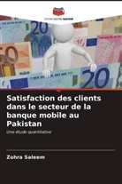 Zohra Saleem - Satisfaction des clients dans le secteur de la banque mobile au Pakistan