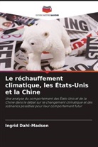 Ingrid Dahl-Madsen - Le réchauffement climatique, les États-Unis et la Chine