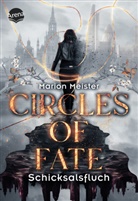 Marion Meister - Circles of Fate (1). Schicksalsfluch