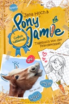 Jana Hoch, Jamie, Clara Vath, Clara Vath - Pony Jamie - Einfach heldenhaft! (1). Tagebuch von der Pferdekoppel
