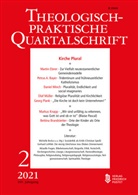 Kirche plural, der Fakultät für Theologie der Kath. Privat-Universität Die Professoren und Professorinnen, Linz Die Professoren u. Professorinnen der Fakultät für Theologie, Die Professoren und Professorinnen der Fakultät für Theologie der Kath. Privat-Universität, Linz Die Professoren und Professorinnen der Fakultät für Theologie der Kath. Privat-Universität - Kirche plural
