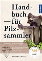 Andreas Gminder - Handbuch für Pilzsammler
