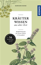 Burkhard Bohne - Kräuterwissen aus alter Zeit
