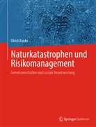 Ulrich Ranke - Naturkatastrophen und Risikomanagement