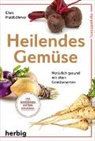 Ellen Heidböhmer - Heilendes Gemüse