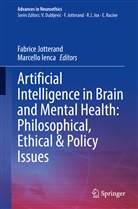 Ienca, Ienca, Marcello Ienca, Fabric Jotterand, Fabrice Jotterand - Artificial Intelligence in Brain and Mental Health: Philosophical, Ethical & Policy Issues