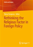 Mari Toropova, Maria Toropova - Rethinking the Religious Factor in Foreign Policy