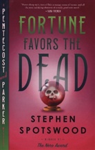 Stephen Spotswood - Fortune Favors the Dead