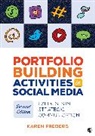 Karen Freberg, Karen June Freberg - Portfolio Building Activities in Social Media