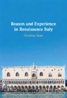 Christine Shaw - Reason and Experience in Renaissance Italy
