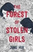 June Hur - Forest of Stolen Girls