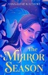 Anna-Marie McLemore - The Mirror Season