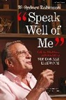 W Sydney Robinson, W. Sydney Robinson, William Sydney Robinson, Robinson W. Sydney - Speak Well of Me