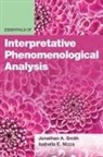 Isabella E Nizza, Isabella E. Nizza, Jonathan A Smith, Jonathan A. Smith, Jonathan A. Nizza Smith - Essentials of Interpretative Phenomenological Analysis